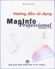 Ebook Hướng dẫn sử dụng MapInfo professional Version 7.0