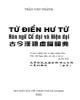 Ebook Từ điển hư từ Hán ngữ cổ đại và hiện đại: Phần 1