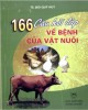 Ebook 166 câu hỏi đáp về bệnh của vật nuôi: Phần 2