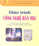 Giáo trình công nghệ hàn MIG - Th.S Nguyễn Văn Thành