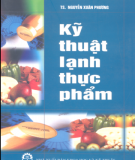 Ebook Kỹ thuật lạnh thực phẩm - TS. Nguyễn Xuân Phương