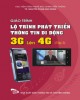Giáo trình Lộ trình phát triển thông tin di động 3G và 4G (Tập 2): Phần 1