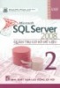 Giáo trình Microsoft SQL Server 2008: Quản trị cơ sở dữ liệu (Tập 2) - Phần 1