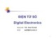 Bài giảng Điện tử số (Digital Electronics) - Chương 1: Các vấn đề cơ bản về điện tử số