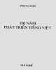 Ebook 100 năm phát triển tiếng Việt: Phần 1