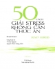 Ebook 50 cách chữa stress không cần thức ăn: Phần 1
