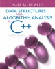 Ebook Data structures and algorithm analysis in C++ (4th edition): Part 2