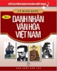 Ebook Kể chuyện danh nhân Việt Nam (Tập 4: Danh nhân văn hóa Việt Nam): Phần 1