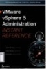 Ebook VMware vSphere 5 Administration: Instant Reference - Part 1