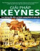 Ebook Giải pháp Keynes: Con đường dẫn đến sự thịnh vượng kinh tế toàn cầu - Phần 2