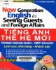 Ebook Tiếng Anh thế hệ mới trong ngoại giao - tiếp khách: Lĩnh vực nhà hàng - khách sạn - Phần 2