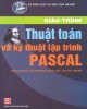 Giáo trình Thuật toán và kỹ thuật lập trình Pascal: Phần 2