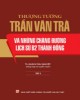 Ebook Thương tướng Trần Văn Trà và những chặng đường lịch sử B2 Thành đồng (Tập 2): Phần 1
