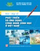 Ebook Hỏi - đáp về phát triển và ứng dụng công nghệ sinh học ở Việt Nam: Phần 1