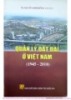 Ebook Quản lý đất đai ở Việt Nam (1945-2010) - TS. Nguyễn Đình Bồng
