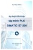 Ebook Kỹ thuật điều khiển lập trình PLC SIMATIC S7-200: Phần 1
