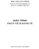 Giáo trình Phân tích kinh tế: Phần 2 - PGS. TS Nguyễn Trọng Cơ