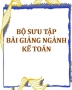 Bộ sưu tập Bài giảng hay chuyên ngành Kế toán